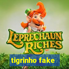 tigrinho fake