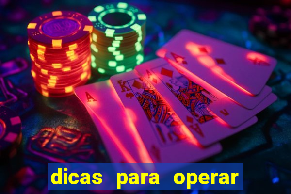 dicas para operar na iq option