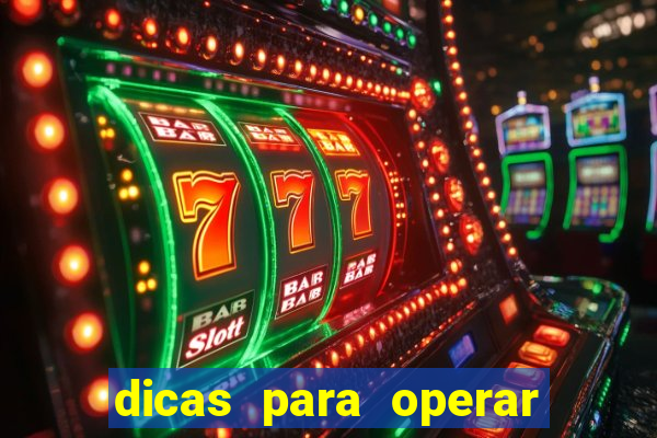 dicas para operar na iq option