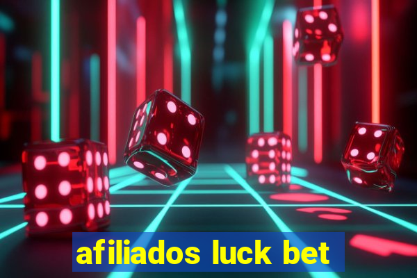 afiliados luck bet