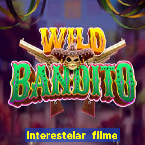 interestelar filme completo dublado torrent