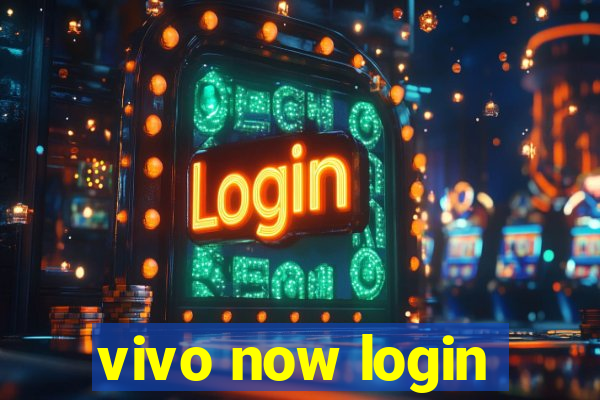 vivo now login