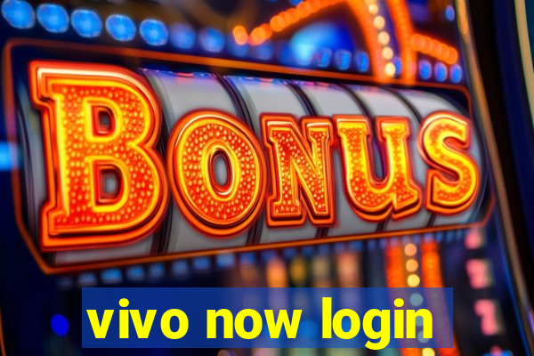 vivo now login