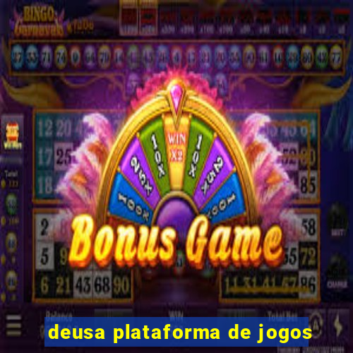 deusa plataforma de jogos