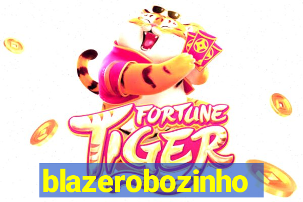 blazerobozinho