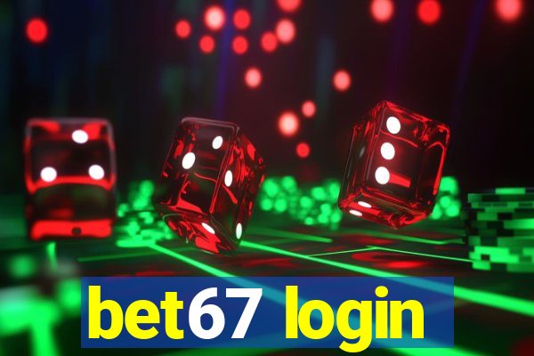 bet67 login