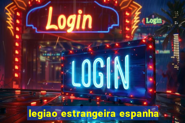 legiao estrangeira espanha