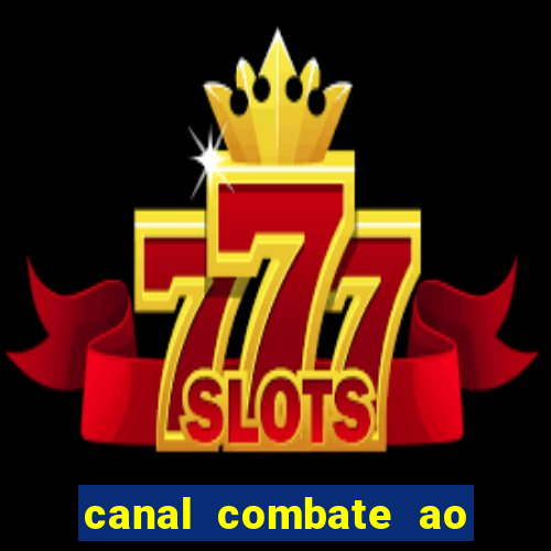 canal combate ao vivo multicanais