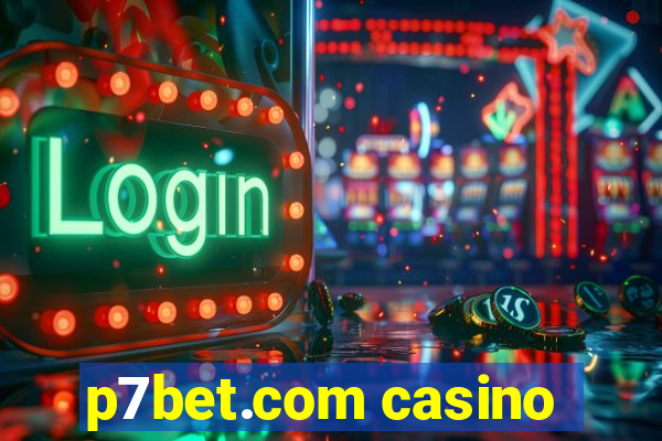 p7bet.com casino