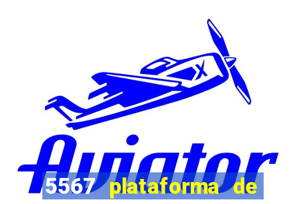 5567 plataforma de jogos login