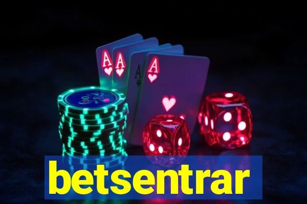 betsentrar