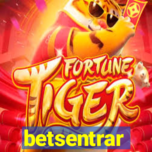 betsentrar