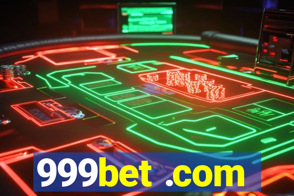 999bet .com