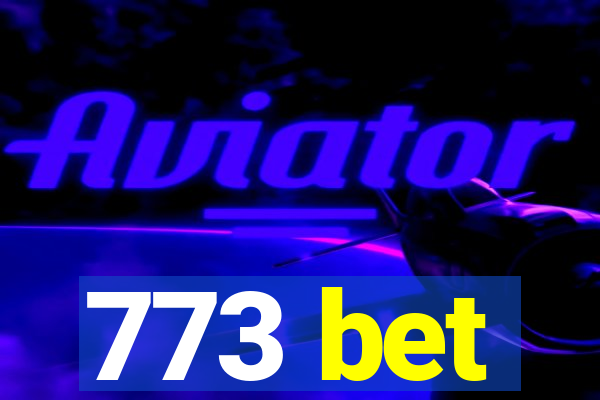 773 bet