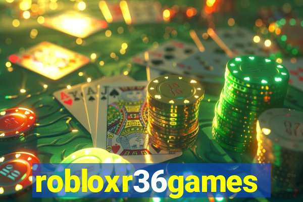 robloxr36games