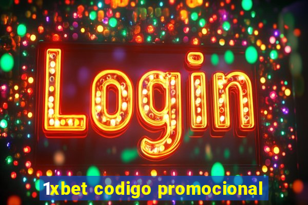 1xbet codigo promocional