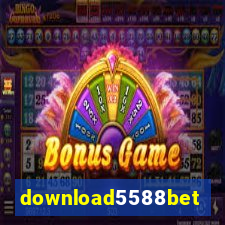 download5588bet