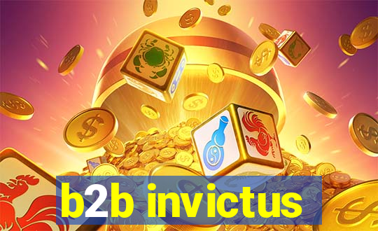 b2b invictus