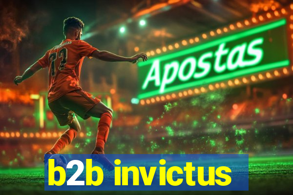 b2b invictus