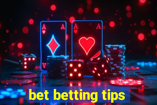 bet betting tips