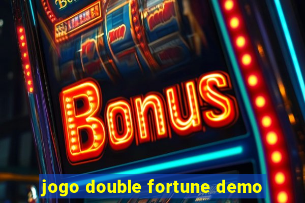 jogo double fortune demo