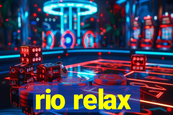 rio relax