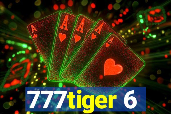 777tiger 6