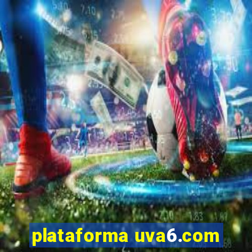 plataforma uva6.com