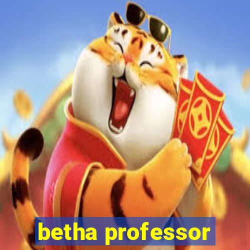 betha professor