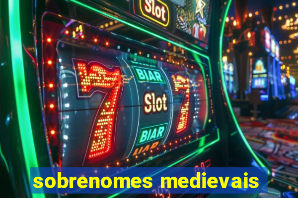 sobrenomes medievais