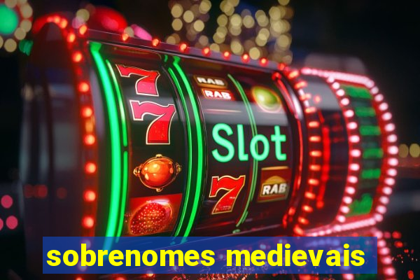 sobrenomes medievais