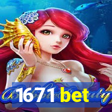 1671 bet