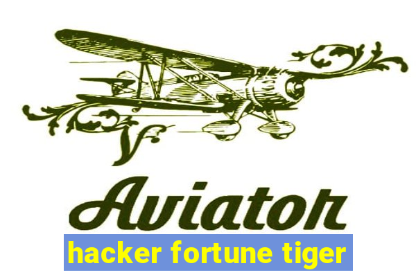 hacker fortune tiger