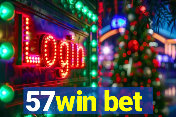 57win bet