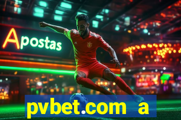 pvbet.com a plataforma de jogos de cassino