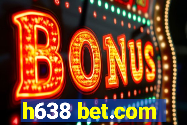 h638 bet.com