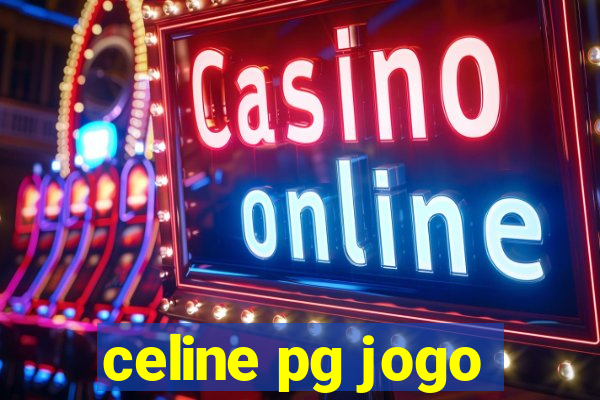 celine pg jogo