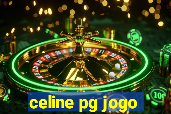 celine pg jogo