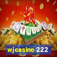 wjcasino 222