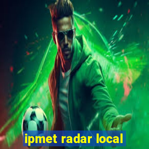 ipmet radar local