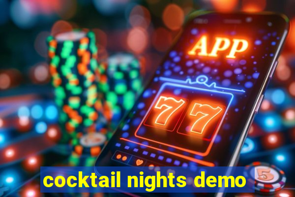 cocktail nights demo