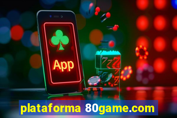 plataforma 80game.com