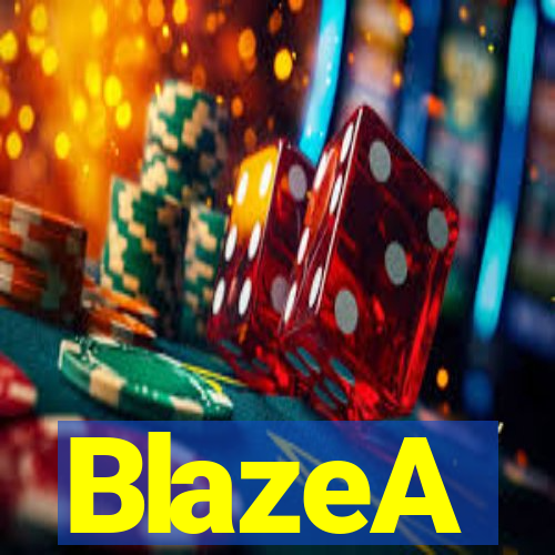 BlazeA