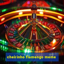 cheirinho flamengo meme