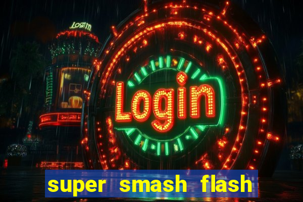 super smash flash 2 jogos