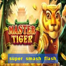 super smash flash 2 jogos