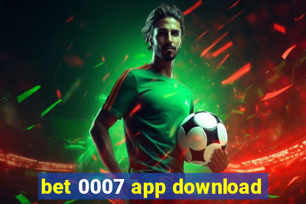 bet 0007 app download