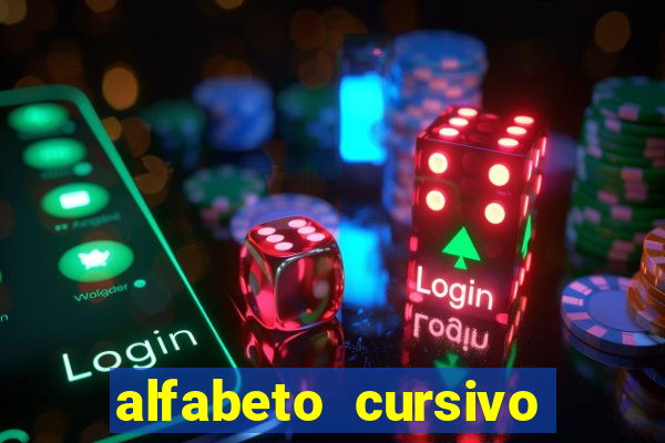 alfabeto cursivo para treinar caligrafia