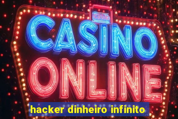 hacker dinheiro infinito