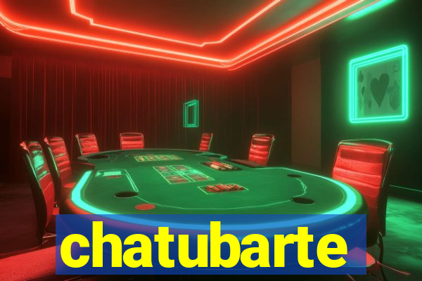 chatubarte